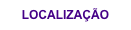 LOCALIZAÇÃO